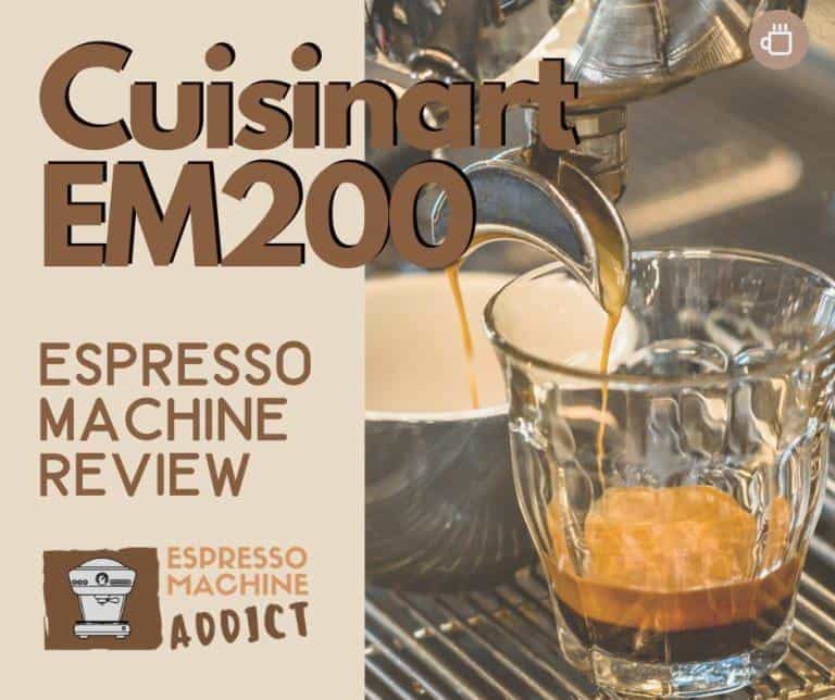 Cuisinart EM200 Espresso Machine Review Espresso Machine Addict