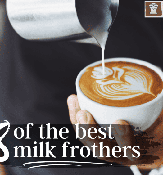 8 of the best milk frothers